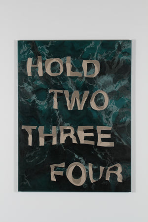 Hold, One, Two, Three, Four, 2025