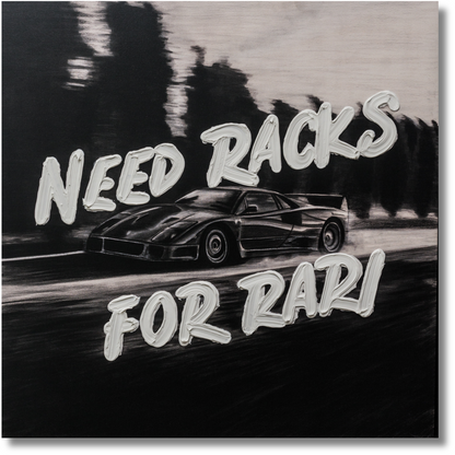 NEED RACKS FOR RARI, 2024