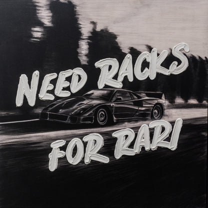 NEED RACKS FOR RARI, 2024